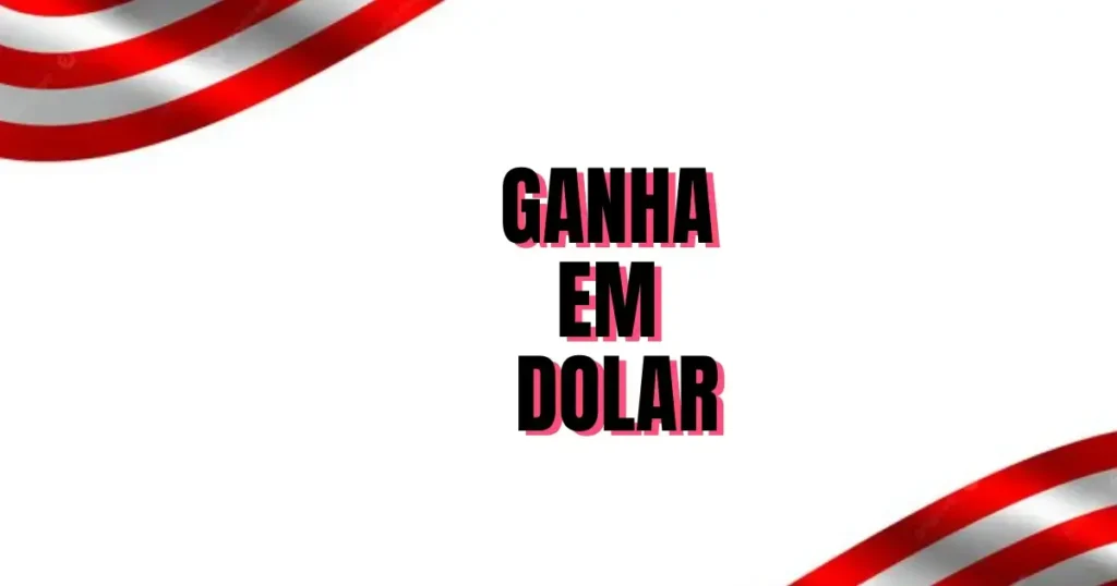 ganhar em dolar tok gringo